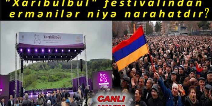 "Xarıbülbül" festivalından ermənilər niyə narahatdır?  - AKTUAL